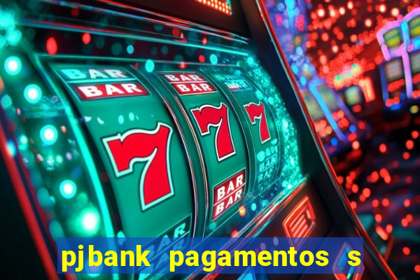 pjbank pagamentos s a 1